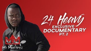 24Heavy - I grew up in the Summer Hill area with YFN Lucci, Ralo and Young Scooter  [Part 2]