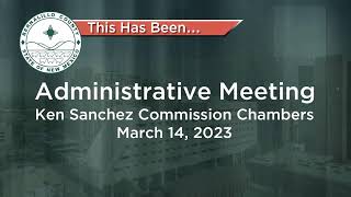 Bernalillo County Commission: Administrative Meeting 03-14-2023