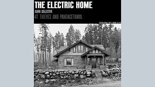 4T Thieves and Pandacetamol – The Electric Home [2021]