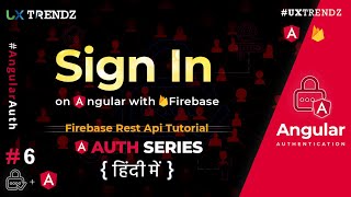 Sign In Angular with Firebase | Firebase | Angular Authentication Tutorial in hindi (2021) [#6]
