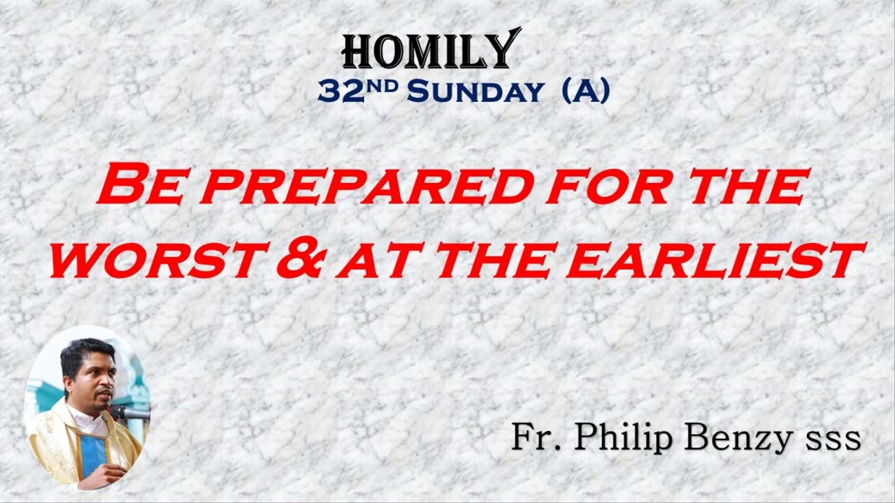 Homily For The 32nd Sunday Of Ordinary Time (A) - YouTube