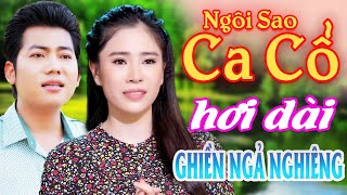 Ghiền Ngả Nghiêng CA CỔ HƠI DÀI 1000 CHỮ⭐Mỹ Tiên, Hồ Minh Đương Ca Cổ Hơi Dài⭐Ngôi Sao Ca Cổ Hơi Dài