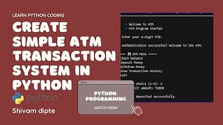 ATM Transaction System Using Python | Python Programming | 🖥️ | Shivam Dipte