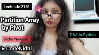 Leetcode 2161 | Partition Array by Pivot | LeetCode Python Solution Explained