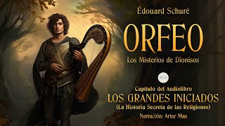 Orfeo (Los Misterios de Dionisos) [Capítulo de \