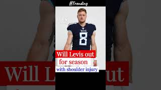 Titans quarterback Will Levis will miss the entire 2025 season with a shoulder injury.#WillLevis
