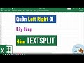 Chỉ Với TEXTSPLIT, Tách Chuỗi Dữ Liệu Trở Nên Đơn Giản Đến Bất Ngờ!