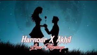 Harnoor X Akhil (Love Mashup 2023)