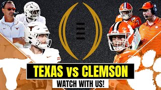 Watch With Us! | Texas Longhorns vs Clemson Tigers | College Football Playoffs | Quinn Ewers