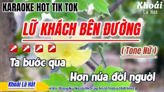 Karaoke Lữ Khách Bên Đường ( Tone Nữ )| Ta bước qua Hơn nửa đời người...