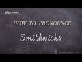 How to Pronounce Smithwicks (Real Life Examples!)