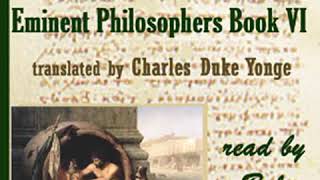The Lives and Opinions of Eminent Philosophers, Book VI by Diogenes LAERTIUS | Full Audio Book