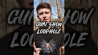 The Truth Behind The Gun Show Loophole: Fact Or Fiction?