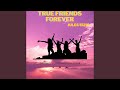 True Friends Forever
