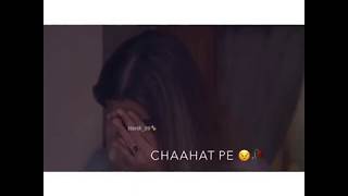 WhatsApp Status | Chahun main ya na | Romantic song | Arijit Singh | Aashiqui 2 | Shraddha kapoor |