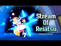 Stream Of Reiatsu | Type Soul