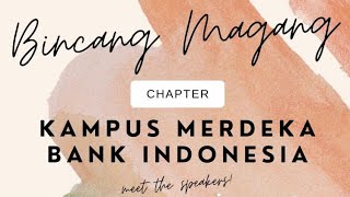 Bincang Magang Chapter Kampus Merdeka Bank Indonesia