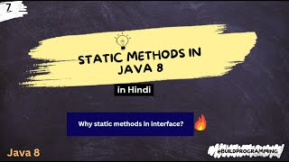 Static Methods in java 8 || Why static methods in interface in java 8? [Hindi]