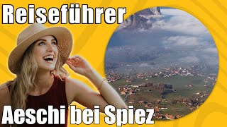 Aeschi bei Spiez | Travel Tipps | Reiseführer Deutsch