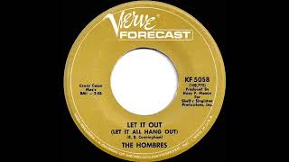 1967 HITS ARCHIVE: Let It Out (Let It All Hang Out) - Hombres (mono)