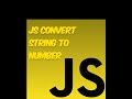 04 JS convert String to Number