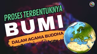 Proses Terbentuknya Bumi Dalam Agama Buddha #bumi #prosesterbentuknyabumi #dhamma