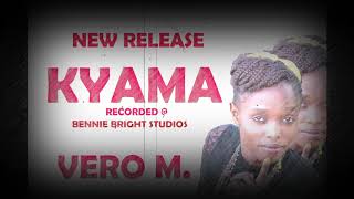 VERO M- KYAMA OFFICIAL VIDEO