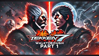 Tekken 7 | Story mode | The Mishima Saga | Part 1(1080p60)