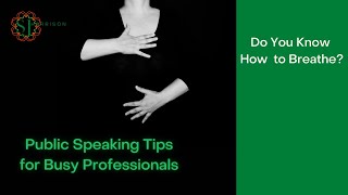 Public Speaking Tips: Do You Know How to Breathe?