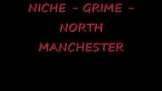 Niche - Grime - North Manchester