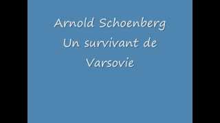 Arnold Schoenberg : Un Survivant de Varsovie (extrait)