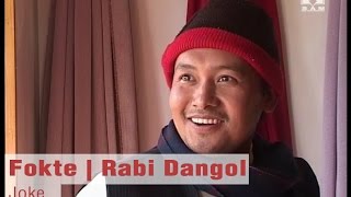 Joke : Fokte | Rabi Dangol | Nepal Bhasa | Aiya Baba Pwa Syata