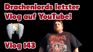 Drachenlords letzter Vlog auf YouTube - Ofis Reaction zu Vlog 143