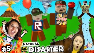 Let's Play ROBLOX #5: SAVE FAMILY OR PLAY GAMES?  Natural Survival Disaster w/ FGTEEV Duddy & Chase