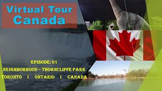 Virtual Tour Canada  I  Toronto   I   Ontario   I   Thorncilffe Park   کینیڈا آن لائن