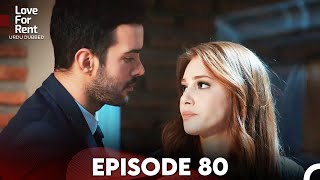 Love For Rent Episode 80 (Urdu Dubbed)