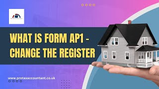 What Is Form AP1 in the UK? Change the Register Explained (2025-26) | Pro Tax Accountant
