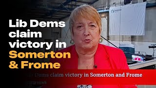 Lib Dems 'romp home' in Somerton and Frome