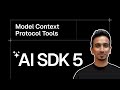 AI SDK V5 Tutorial - 24 - Model Context Protocol (MCP) Tools