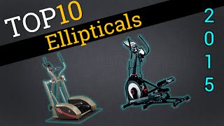 Top 10 Ellipticals 2015 | Compare Elliptical Machines