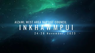 Aizawl West ABC Inkhawmpui 2023 - Pathianni Zing - Kohhran Upa Nemngheh Inkhawm (November 26, 2023)