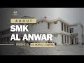 ABOUT SMK AL ANWAR SARANG