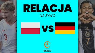 POLSKA - NIEMCY ● EURO U17 | RELACJA NA ŻYWO