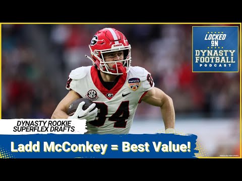 Chargers WR Ladd McConkey BEST VALUE in Round 1 Superflex Rookie Drafts Fantasy Football