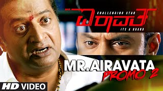 Mr. Airavata Promo 2 || Mr. Airavata || Darshan Thoogudeep, Urvashi Rautela, Prakash Raj