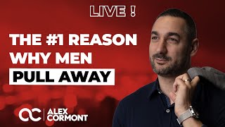 The #1 Reason Why Men Pull Away! WATCH THIS!