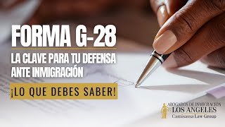 Forma G28 - Abogados de Inmigración en Los Angeles