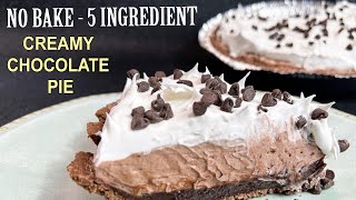 THE EASIEST CREAMY CHOCOLATE PIE | No Bake 5 Ingredient Pie Recipe