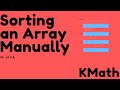Sorting an Array Manually in Ascending Order | Java In Depth Wakthrough