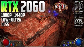 Path of Exile 2 RTX 2060 | 1080p - 1440p | Low - Ultra | DLSS